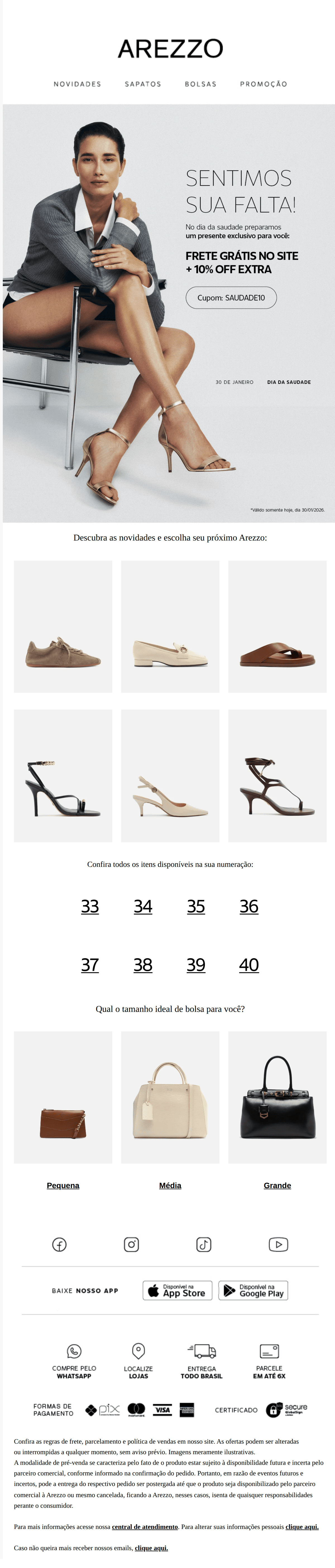 Arezzo: É dia da saudade e a gente sentiu sua falta....